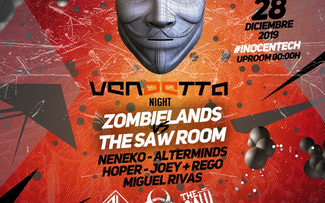 VENDETTA NIGHT Zombielands x The Saw Room